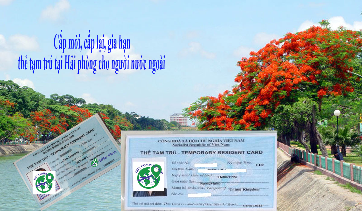 thẻ tạm trú cho người nước ngoài tại Hải Phòng